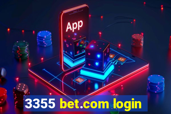 3355 bet.com login